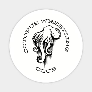 Octopus wrestling club Magnet